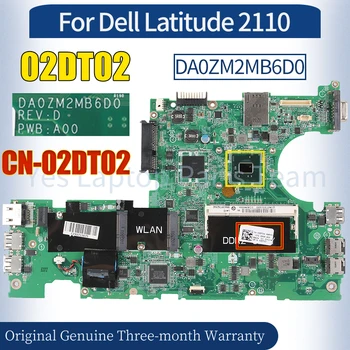 DA0ZM2MB6D0 Už Dell Latitude 2110 Nešiojamas Mainboard KN-02DT02 N470 SLBMF 100％ Išbandyti Nešiojamojo kompiuterio Plokštė