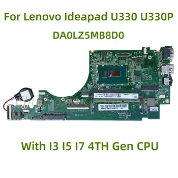 Tinka Lenovo Ideapad U330 U330P nešiojamas plokštė DA0LZ5MB8D0 su I3 I5 I7 4TH Gen CPU 100% Patikrintas Visas Darbas